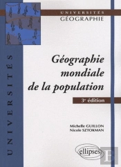 Géographie Mondiale De La Population. 3e Édition