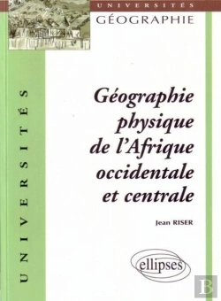 Bertrand.pt - Géographie Physique De L'Afrique Occidentale Et Centrale