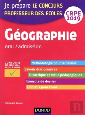 Geographie - Professeur Des Ecoles - Oral / Admission - Crpe 2019