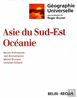 Bertrand.pt - Géographie Universelle : L'Asie Du Sud-Est, Océanie