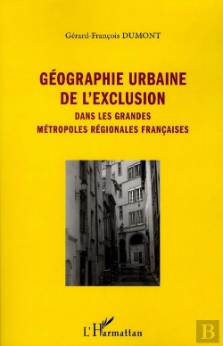 Bertrand.pt - Géographie Urbaine De L'Exclusion Dans Les Grandes Métropoles Régionales Françaises