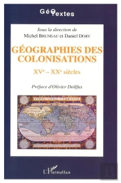 Geographies Des Colonisations, Xv-Xx Siecles