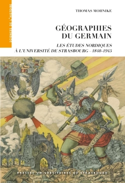 Bertrand.pt - Géographies Du Germain : Les Études Nordiques À L'Université De Strasbourg (1840-1945)