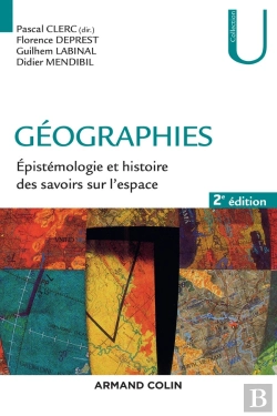 Bertrand.pt - Géographies ; Épistémologie Et Histoire Des Savoirs Sur L'Espace (2e Édition)