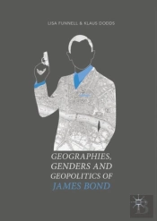 Geographies, Genders And Geopolitics Of James Bond