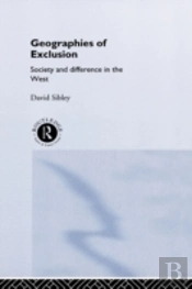 Geographies Of Exclusion