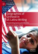Geographies Of Girlhood In Us Latina Writing
