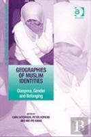 Geographies Of Muslim Identities