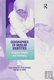 Geographies Of Muslim Identities