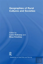 Geographies Of Rural Cultures And Societies