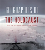 Geographies Of The Holocaust