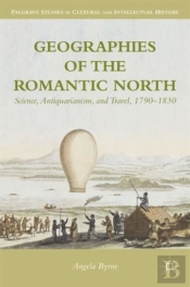 Geographies Of The Romantic North