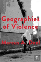 Geographies Of Violence