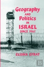 Geography And Politics In Israel Since 1967