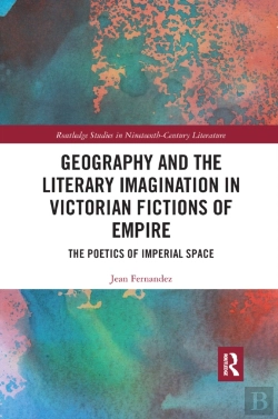 Bertrand.pt - Geography And The Literary Imagination In Victorian Fictions Of Empire