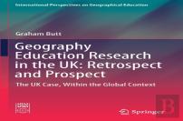 Geography Education Research In The Uk: Retrospect And Prospect