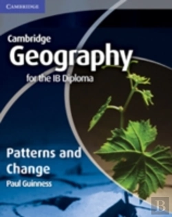 Bertrand.pt - Geography For The Ib Diploma Patterns And Change
