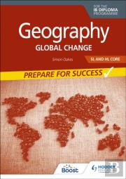 Geography For The Ib Diploma Sl And Hl Core: Prepare For Success