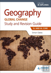Geography For The Ib Diploma Study And Revision Guide Sl And Hl Core