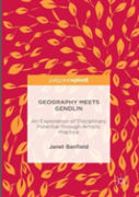 Geography Meets Gendlin