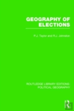 Bertrand.pt - Geography Of Elections (Routledge Library Editions: Political Geography)