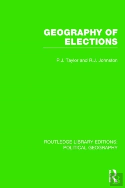 Bertrand.pt - Geography Of Elections (Routledge Library Editions: Political Geography)