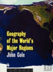 Geography Of The World'S Major Regions