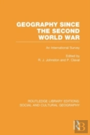 Geography Since The Second World War (Rle Social & Cultural Geography)