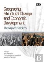 Geography, Structural Change And Economic Develo - Theory And Empirics