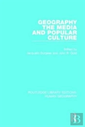 Geography, The Media And Popular Culture