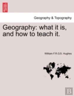 Bertrand.pt - Geography: What It Is, And How To Teach It.