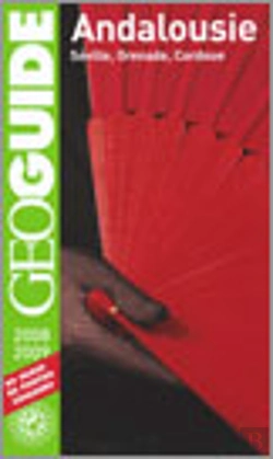 Bertrand.pt - Geoguide; Andalousie ; Séville, Grenade, Cordoue (Édition 2008/2009)