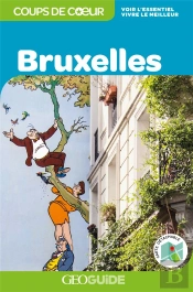 Geoguide Coups De Cœur ; Bruxelles (Édition 2019)