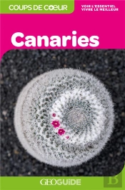 Geoguide Coups De Cœur ; Canaries (Édition 2019)