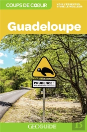 Geoguide Coups De Cœur ; Guadeloupe (Édition 2019)