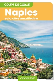 Geoguide Coups De Coeur : Naples Et La Côte Amalfitaine