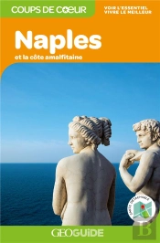 Geoguide Coups De Cœur ; Naples Et La Côte Amalfitaine (Édition 2019)