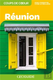 Geoguide Coups De Cœur ; Réunion (Édition 2019)