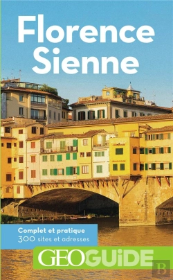 Bertrand.pt - Geoguide ; Florence, Sienne (Édition 2018)