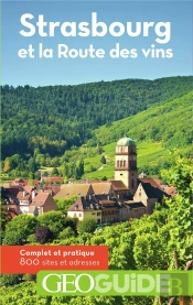 Geoguide ; Strasbourg Et La Route Des Vins