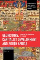 Geohistory, Capitalist Development, And South Africa