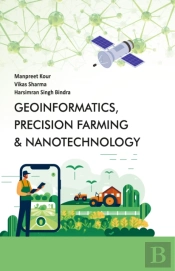 Geoinformatics, Precision Farming & Nanotechnology