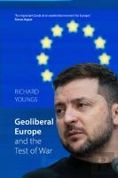 Geoliberal Europe And The Test Of War