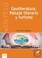 Geoliteratura. Paisaje Literario Y Turismo