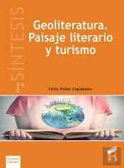 Geoliteratura. Paisaje Literario Y Turismo
