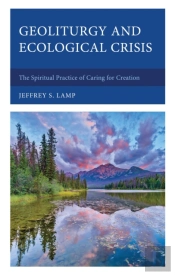 Geoliturgy And Ecological Crisis