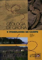 Geología De Girona. 9 Itinerarios De Campo