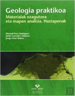 Bertrand.pt - Geologia Praktikoa. Materialak Ezagutzea Eta Mapen Analisia. Hastapenak
