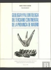 Geología Y Paleontología Del Terciario Continental De La Provincia De Madrid