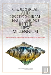 Geological And Geotechnical Engineering In The New Millennium
